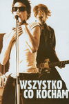 Film: "Wszystko co kocham" - plakat